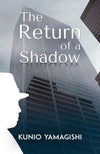 The Return of a Shadow