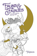 Fauns & Fairies: The Adult Fantasy Coloring Book