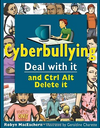 Cyberbullying: Deal With It and Ctrl Alt Delete It