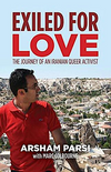 Exiled for Love: The Journey of an Iranian Queer Activist