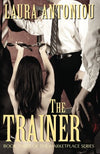 The Trainer: Book Three of The Marketplace Series