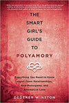 The Smart Girl's Guide to Polyamory