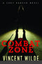 The Combat Zone: A Cody Harper Novel