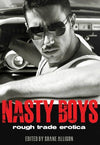 Nasty Boys: Rough Trade Erotica