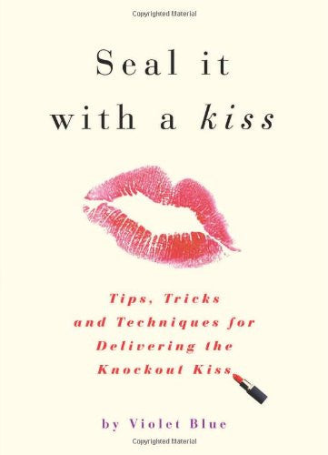 Seal It With A Kiss