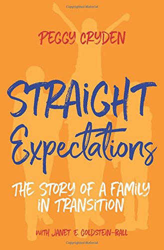 Straight Expectations: The Story of a Family in Transition