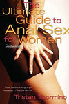 The Ultimate Guide to Anal Sex for Women, 2nd Edition